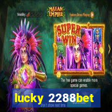 lucky 2288bet